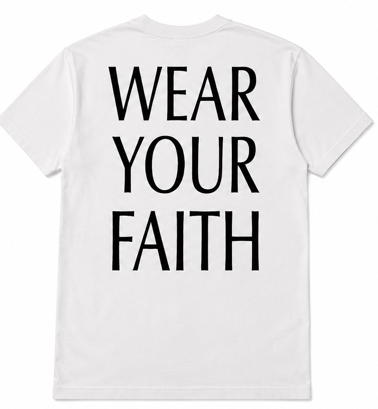 WEAR YOUR FAITH