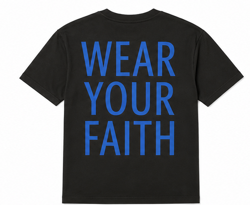 WEAR YOUR FAITH